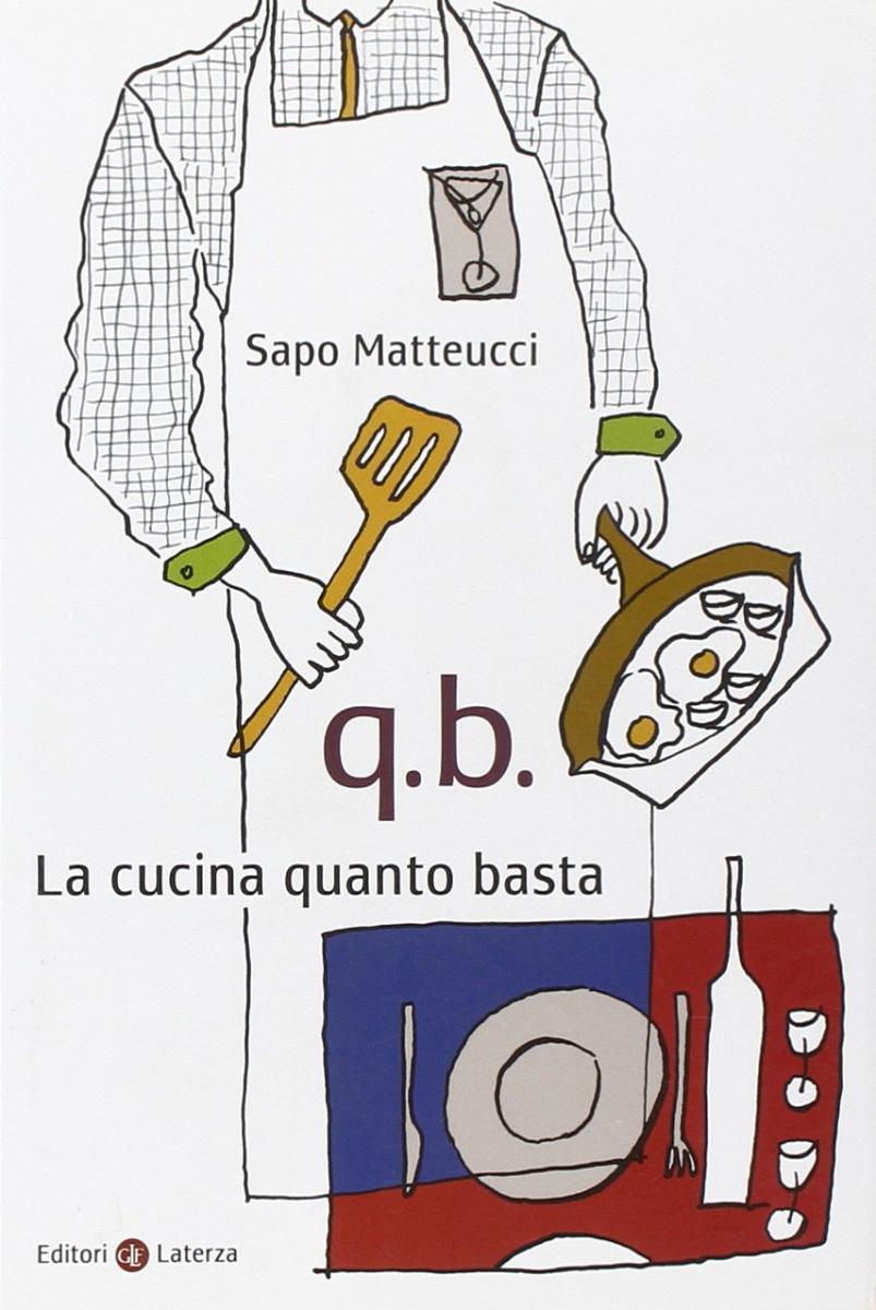 Q.B. La cucina quanto basta di /immagini/libri/cucina quanto basta.jpg